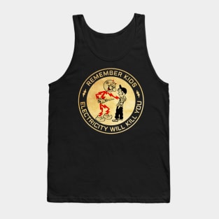 Vintage Electricity Will Kill You Tank Top